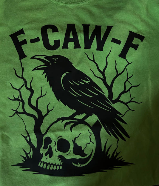 F-Caw-F Shirt 3